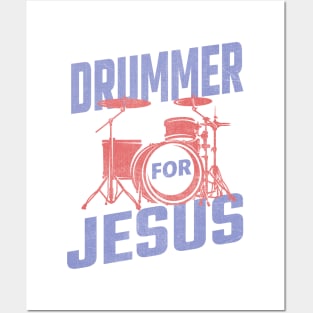 Drummer For Jesus Posters and Art